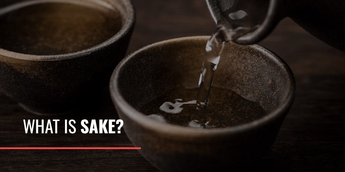 What Is Sake?